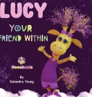 Lucy Your Friend Within By Dalandra Young Cover Image