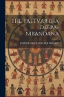 The Tattvartha Deepa-Nibandana By Harishanker Onkarji Shastri Cover Image