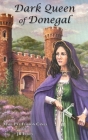 Dark Queen of Donegal By Mary Pat Ferron Canes, Jr. Foley Cover Image
