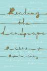 Reading the Landscape: A Celebration of Australian Writing By Bernadette Brennan Cover Image