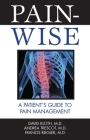 Pain-Wise: A Patient's Guide to Pain Management Cover Image