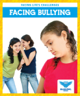 Facing Bullying By Stephanie Finne Cover Image