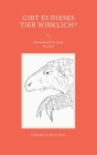 Gibt es dieses Tier wirklich?: Mitmachbuch für junge Forscher By Kindergärtner Benno Hocke Cover Image