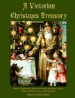 A Victorian Christmas Treasury By Moira Allen Cover Image