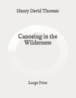 Canoeing in the Wilderness: Large Print Cover Image