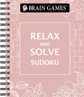 Brain Games - Relax and Solve: Sudoku Cover Image