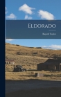 Eldorado By Bayard Taylor Cover Image