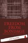 Freedom from Bondage: Delivered from the Inside Out Cover Image