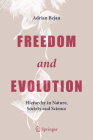 Freedom and Evolution: Hierarchy in Nature, Society and Science By Adrian Bejan Cover Image