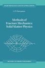 Methods of Fracture Mechanics: Solid Matter Physics (Solid Mechanics and Its Applications #51) Cover Image