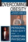 Overcoming Obesity: Personal Insight from a Christian Physician Cover Image