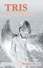 Tris: 1. The Miracle Child Cover Image