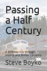Passing a Half Century: A 50th Birthday Trip Through Alberta and British Columbia Cover Image