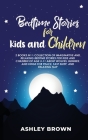 Bedtime Stories for Kids and Children: 2 Books in 1: Collection of Imaginative and Relaxing Bedtime Stories for Kids and Children of age 3-11 about Wo Cover Image