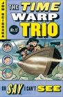 Oh Say, I Can't See #15 (Time Warp Trio #15) By Jon Scieszka, Adam McCauley (Illustrator) Cover Image