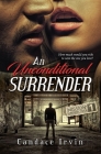An Unconditional Surrender: A DSS Special Agent/US Army Romantic Suspense Novella By Candace Irvin Cover Image