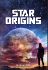 Star Origins By H. H. McCoy Cover Image