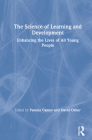 The Science of Learning and Development: Enhancing the Lives of All Young People Cover Image
