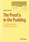 The Proof Is in the Pudding: The Changing Nature of Mathematical Proof Cover Image