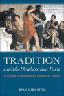 Tradition and the Deliberative Turn: A Critique of Contemporary Democratic Theory Cover Image