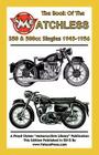 Book of the Matchless 350 & 500cc Singles 1945-1956 Cover Image