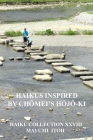 Haikus Inspired by ChŌmei's HŌjŌ-KI: Haiku Collection XXVIII By Mayumi Itoh Cover Image