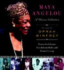 Maya Angelou: A Glorious Celebration By Rosa Johnson Butler, Richard A. Long, Oprah Winfrey (Foreword by), Marcia Ann Gillespie Cover Image