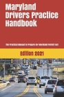 Maryland Drivers Practice Handbook: The Manual to prepare for Maryland Permit Test - More than 300 Questions and Answers By Learner Editions Cover Image