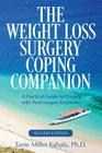 The Weight Loss Surgery Coping Companion: A Practical Guide for Coping with Post-Surgery Emotions By Tanie Miller Kabala Ph. D. Cover Image
