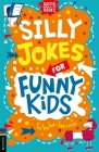 Silly Jokes for Funny Kids (Buster Laugh-a-lot Books) Cover Image