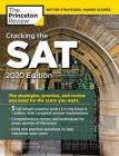 Cracking the SAT with 5 Practice Tests, 2020 Edition: The Strategies, Practice, and Review You Need for the Score You Want (College Test Preparation) Cover Image
