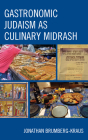 Gastronomic Judaism as Culinary Midrash Cover Image