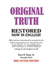 Original Truth: Restored from texts which have been altered or mistranslated since their DIVINELY INSPIRED ORIGINAL WRITINGS Cover Image