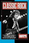 Guitar World Presents Classic Rock By Various Authors Cover Image