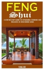 Feng Shui: A Step-By-Step Guide To Upgrading Verdure And Wellness In Your Home Oasis By Yang Lee Cover Image