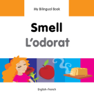 My Bilingual Book–Smell (English–French) (My Bilingual Book ) By Milet Publishing Cover Image