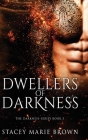 Dwellers of Darkness By Stacey Marie Brown Cover Image