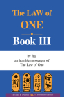 The Ra Material: The Law of One, Book III: Book Three By Elkins Rueckert & McCarty Cover Image