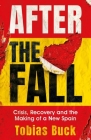 After the Fall: Crisis, Recovery and the Making of a New Spain Cover Image