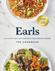 Earls The Cookbook (Anniversary Edition): Eat a Little. Eat a Lot. Over 120 of Your Favourite Recipes Cover Image
