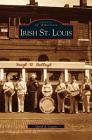 Irish St. Louis By David A. Lossos Cover Image