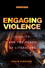 Engaging Violence: Civility and the Reach of Literature (Cultural Memory in the Present) By David Simpson Cover Image