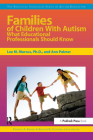 Families of Children with Autism (Practical Strategies Series in Autism Education) Cover Image