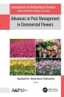 Advances in Pest Management in Commercial Flowers By Suprakash Pal (Editor), Akshay Kumar Chakravarthy (Editor) Cover Image