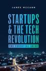 Startups and the Tech Revolution: The Essential Guide Cover Image