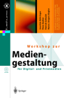 Workshop Zur Mediengestaltung Für Digital- Und Printmedien (X.Media.Press) Cover Image