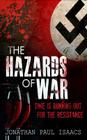 The Hazards of War By Jonathan Paul Isaacs Cover Image