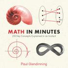 Math in Minutes: 200 Key Concepts Explained In An Instant Cover Image