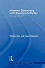 Islamism, Democracy and Liberalism in Turkey: The Case of the Akp (Routledge Studies in Middle Eastern Politics) Cover Image