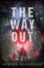 The Way Out By Armond Boudreaux Cover Image